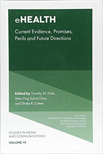 EHealth : Current Evidence, Promises, Perils, and Future Directions