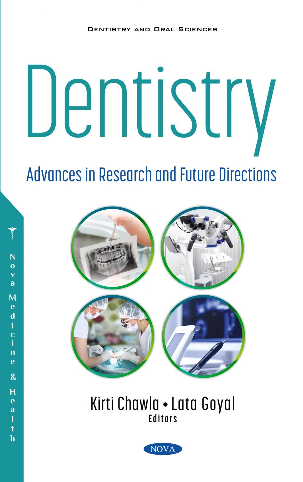 DENTISTRY: ADVANCES IN RESEARCH AND FUTURE DIRECTIONS