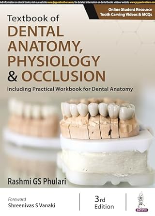  Textbook of dental anatomy, physiology & occlusion