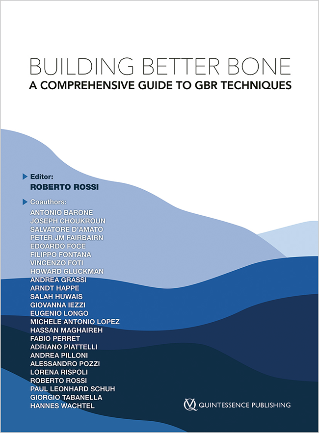 Building better bone : comprehensive guide to GBR techniques