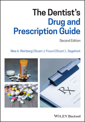 THE DENTIST'S DRUG AND PRESCRIPTION GUIDE